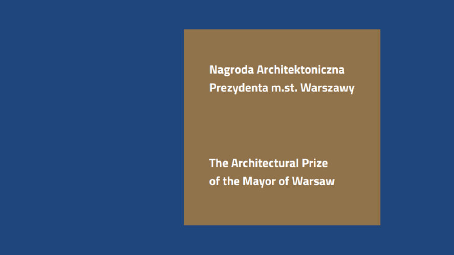 5. NAGRODA ARCHITEKTONICZNA PREZYDENTA M.ST. WARSZAWY (2019)